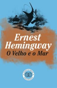 "O Velho e o Mar", Ernest Hemingway, 11,00€ (desconto de 30% em cartão Leitor Bertrand)