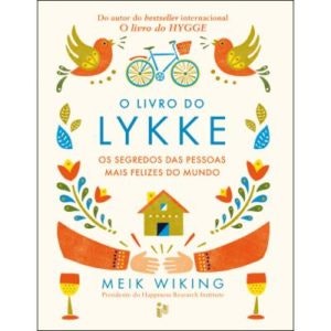"O Livro do Lykke - Os Segredos das Pessoas Mais Felizes do Mundo", de Meik Wiking | 15,99€